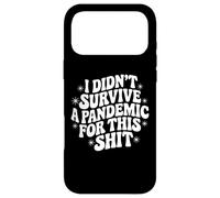 Carcasa para iPhone 17 Pro MAX Cita sarcástica Que Dice Que no sobreviví a una pandemia por Esto