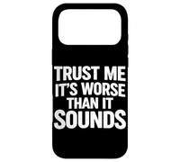 Carcasa para iPhone 17 Pro MAX Confía en mí, es Peor de lo Que Suena Divertido Pedo Humor Pedos