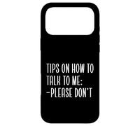 Carcasa para iPhone 17 Pro MAX Consejos Divertidos introvertidos sobre cómo Hablar Conmigo, por Favor, no