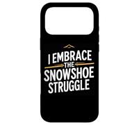 Carcasa para iPhone 17 Pro MAX Cotización Divertida de I Embrace The Snowshoe Struggle