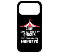 Carcasa para iPhone 17 Pro MAX Crap Turns out This is My Circus and Those Are My Monkeys