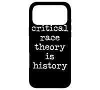 Carcasa para iPhone 17 Pro MAX Critical Race Theory Is History Pro CRT Teacher Education