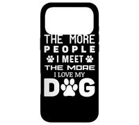 Carcasa para iPhone 17 Pro MAX Cuantas más Personas conozco, más Amo a mi Perro - Funny Dog