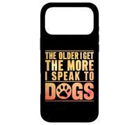 Carcasa para iPhone 17 Pro MAX Cuanto Mayor me Hago, más Hablo con Dogs Grandpa