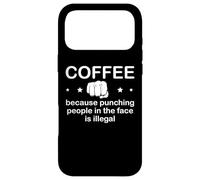 Carcasa para iPhone 17 Pro MAX Cup Coffee Because Punching People in The Face is Illegal