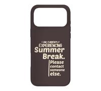 Carcasa para iPhone 17 Pro MAX Currently Experiencing Summer Break Contact Someone Else