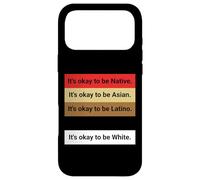 Carcasa para iPhone 17 Pro MAX Dad Joke, It's Ok to be Latino, Native, Asian etc...