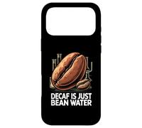 Carcasa para iPhone 17 Pro MAX Decaf Is Just Bean Water Funny Coffee Lover Humor Design