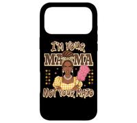 Carcasa para iPhone 17 Pro MAX Declaración de I'm Your Mama Not Your Maid