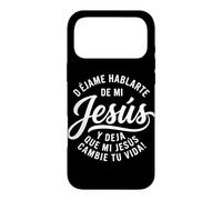 Carcasa para iPhone 17 Pro MAX Dejame Hablarte De Mi Jesus Cristiano Español Cristianos