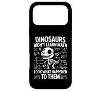 Carcasa para iPhone 17 Pro MAX Dinosaurs Didn'T Learn Math Funny Math Teacher Students Fun