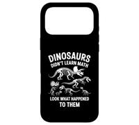 Carcasa para iPhone 17 Pro MAX Dinosaurs Didn'T Learn Math Funny Math Teacher Students Fun