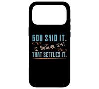 Carcasa para iPhone 17 Pro MAX Dios lo Dijo, yo lo Creo, Que lo Resuelve Cristiano