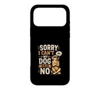 Carcasa para iPhone 17 Pro MAX Disculpa, No Puedo - Mi Perro Dice Que No