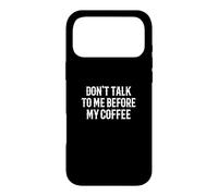 Carcasa para iPhone 17 Pro MAX Diseño Divertido con Texto en inglés Do Not Talk To Me Before My Coffee