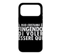 Carcasa para iPhone 17 Pro MAX Disfraz de Halloween: Fingendo di Voler Essere Qui - Italiano