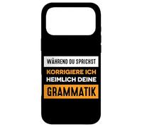Carcasa para iPhone 17 Pro MAX Divertida Frase en alemán Ich corrigiere Deine Grammatik.