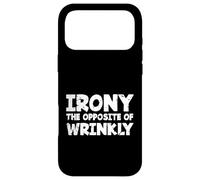 Carcasa para iPhone 17 Pro MAX Divertido Amante del Sarcasmo ironía sarcástica lo opuesto a Arrugado