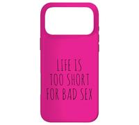 Carcasa para iPhone 17 Pro MAX Divertido Humor Adulto Vida Demasiado Corto Mal Sexo Sarcástico Dicho