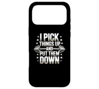 Carcasa para iPhone 17 Pro MAX Divertido Letrero de Gimnasio con Texto en inglés I Pick Things Up and Put Them Down Funny Gym
