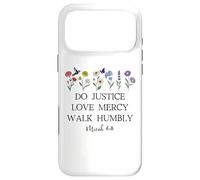 Carcasa para iPhone 17 Pro MAX Do Justice Love Mercy Walk Humbly God Micah 6:8 Bible Verse