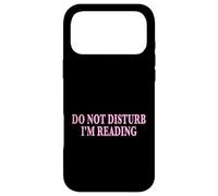 Carcasa para iPhone 17 Pro MAX Do Not Disturb I'm Reading Book Lover Bookworm Reader