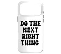 Carcasa para iPhone 17 Pro MAX Do The Next Right Thing Signs Saying Do The Next Right Thing