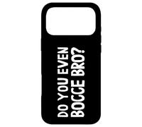Carcasa para iPhone 17 Pro MAX Do You Even Bocce Bro Bocce Ball with Jack Bocci Game Bocce