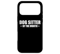 Carcasa para iPhone 17 Pro MAX Dogsitter of The Month Appreciation Dogsitting