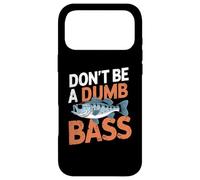 Carcasa para iPhone 17 Pro MAX Don’t Be A Dumb Bass Funny Fishing Lover