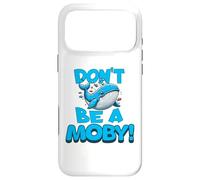 Carcasa para iPhone 17 Pro MAX Don't Be A Moby | Humor literario Divertido de Ballena, ratón de Biblioteca