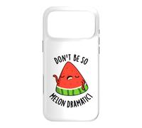 Carcasa para iPhone 17 Pro MAX Don't Be So Melon-dramático Juego de Palabras Divertido de sandía