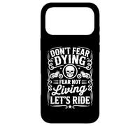 Carcasa para iPhone 17 Pro MAX Dont Fear Morir Miedo No Vivir Vamos a Montar Motocicleta