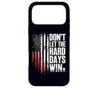 Carcasa para iPhone 17 Pro MAX Don't Let The Hard Days Win Motivational Inspirational Quote