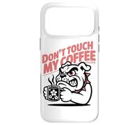 Carcasa para iPhone 17 Pro MAX Dont Touch My Coffee Propietario De Un Bulldog Aficionado Al