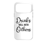 Carcasa para iPhone 17 Pro MAX Drinks Well with Others Womens Funny Drinking Friends Drunk