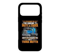 Carcasa para iPhone 17 Pro MAX Driver A Truck But It's Hard To Find A Truck Driver