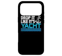 Carcasa para iPhone 17 Pro MAX Drop It Like It's Yacht Funny Yacht Boating Ship Cruise Sea