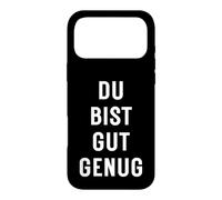 Carcasa para iPhone 17 Pro MAX Du BIST Gut Genug You Are Good Enough