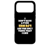 Carcasa para iPhone 17 Pro MAX EDM DJs Are The Only Thing I Like Funny Festival Rave Artist
