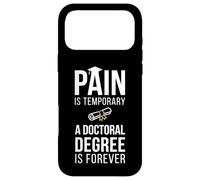 Carcasa para iPhone 17 Pro MAX El Dolor es Temporal Un doctorado es para Siempre un doctorado Graduado
