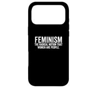 Carcasa para iPhone 17 Pro MAX El Feminismo es la noción Radical de Que Las Mujeres Son Personas