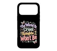 Carcasa para iPhone 17 Pro MAX El Mundo es Cruel por lo Tanto no seré