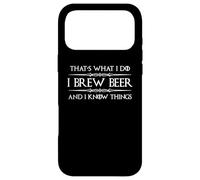 Carcasa para iPhone 17 Pro MAX Elaboración de Cerveza | I Brew Beer and I Know Things Funny Brewer