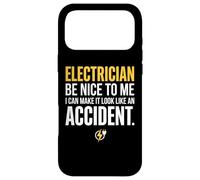 Carcasa para iPhone 17 Pro MAX Electrician Be Nice to Me I Can Make It Look Like Accident