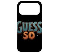 Carcasa para iPhone 17 Pro MAX Emblema de discurso Nice Guess So