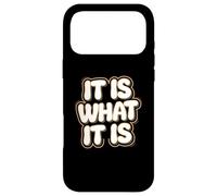 Carcasa para iPhone 17 Pro MAX Es lo Que es | Cita Divertida y sarcástica relacionada con el Estilo de Vida