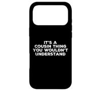 Carcasa para iPhone 17 Pro MAX Es una Cosa de primos Que no entenderías el diseño