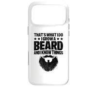 Carcasa para iPhone 17 Pro MAX Eso es lo Que Hago Me dejé Crecer la Barba y sé Cosas