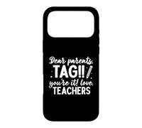Carcasa para iPhone 17 Pro MAX Estimados Padres: Tag: You'Re It Love Teachers